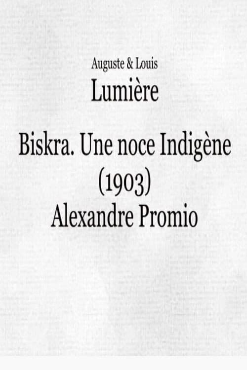Poster for Biskra : une noce indigène