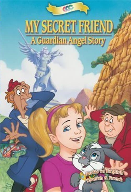 Постер до фільму «My Secret Friend: A Guardian Angel Story»