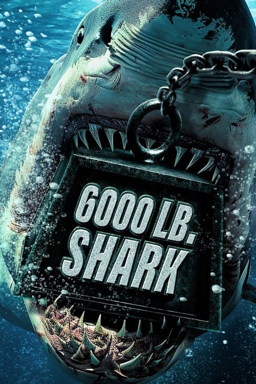 Poster for 6000-LB. Shark