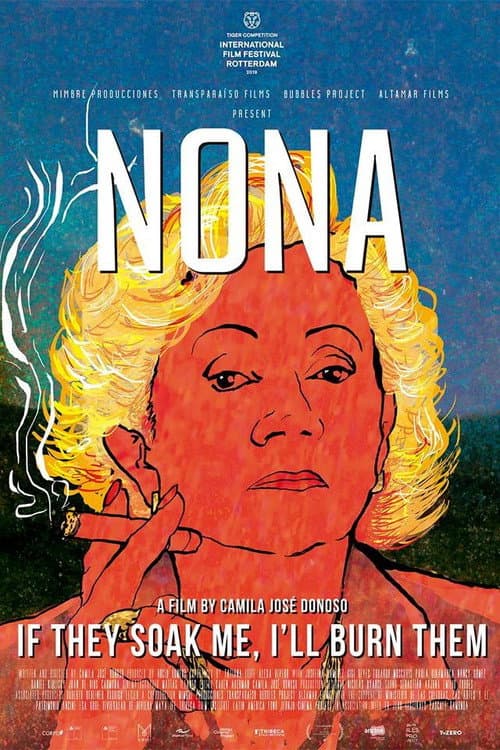 Постер до фільму «Nona. If They Soak Me, I'll Burn Them»