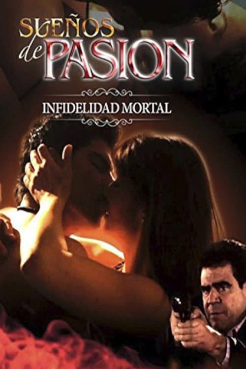 Poster for Suenos de Pasion Infidelidad Mortal