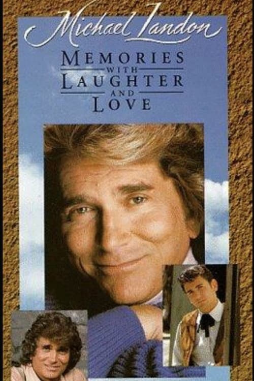 Постер до фільму «Michael Landon: Memories with Laughter and Love»