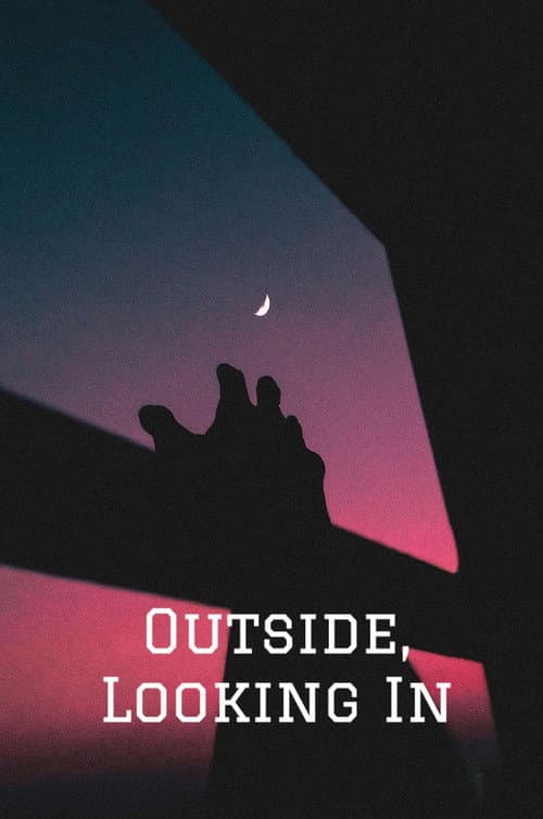 Poster for Outside, Looking In
