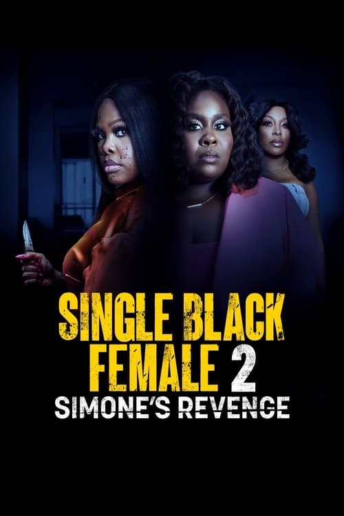 Poster for Single Black Female 2: Simone's Revenge