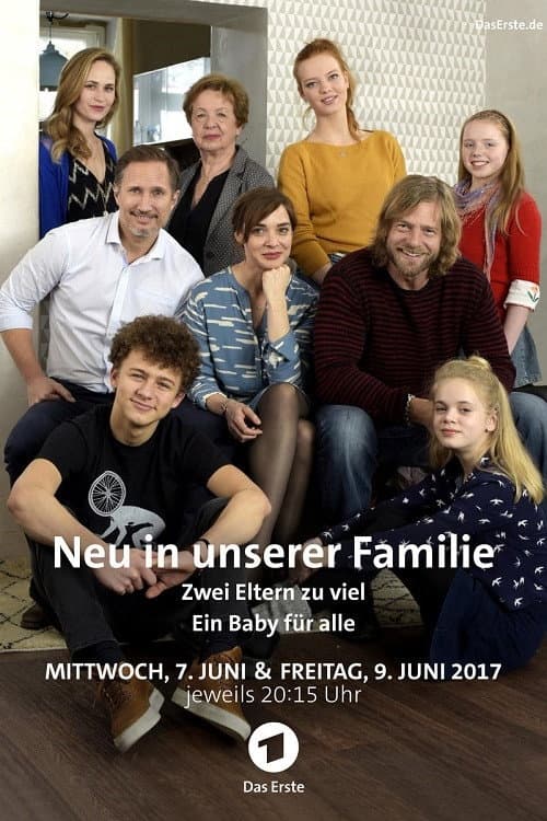 Poster for Neu in unserer Familie – Zwei Eltern zu viel