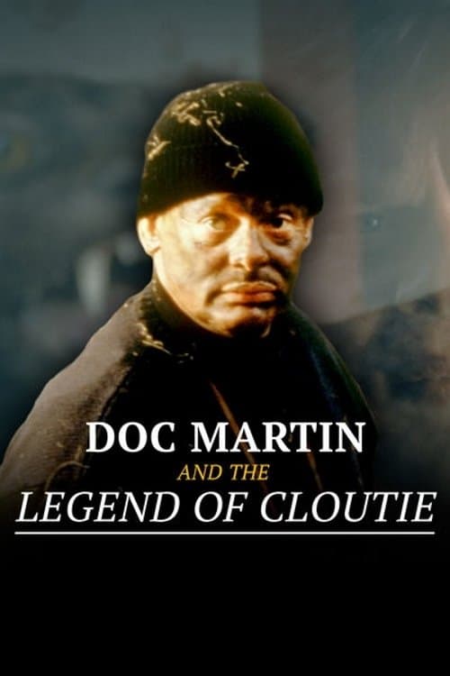 Постер до фільму «Doc Martin and the Legend of the Cloutie»