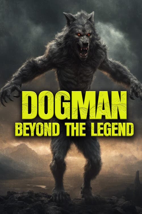 Poster for Dogman: Beyond the Legend