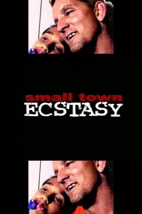 Poster for Small Town Ecstasy