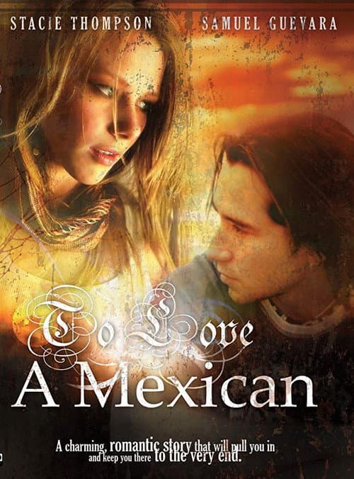 Poster for To Love a Mexican
