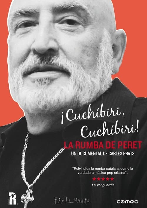 Poster for ¡Cuchíbiri, cuchíbiri! La rumba de Peret