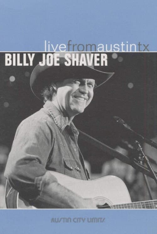Poster for Billy Joe Shaver: Live From Austin, TX