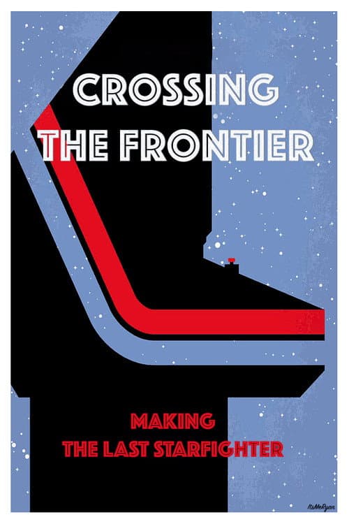 Poster for Crossing the Frontier: Making The Last Starfighter