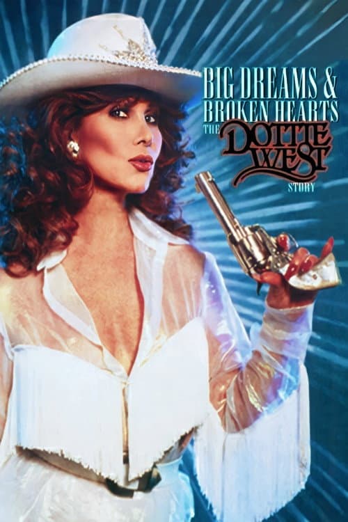 Постер до фільму «Big Dreams & Broken Hearts: The Dottie West Story»