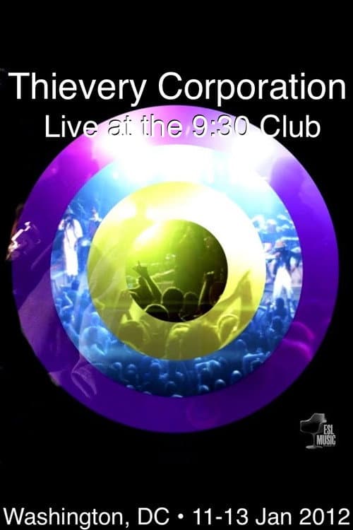 Постер до фільму «Thievery Corporation Live @ the 9:30 Club»