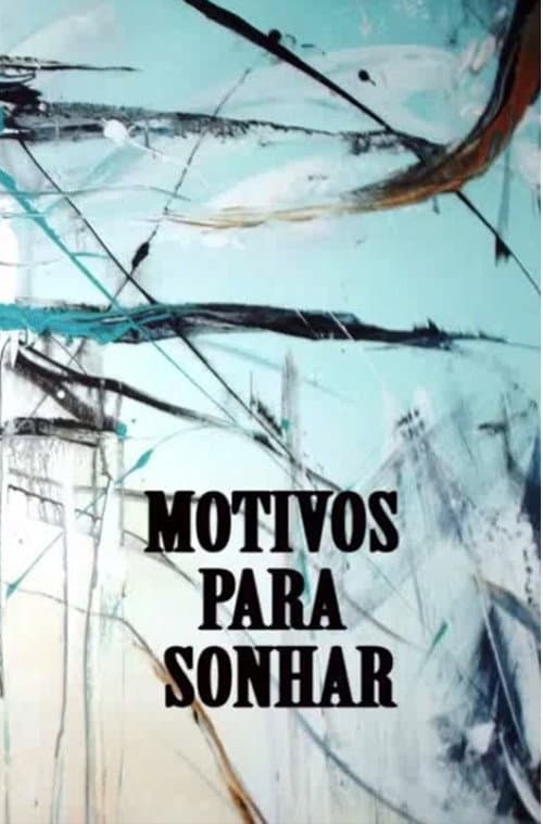 Poster for Motivos Para Sonhar