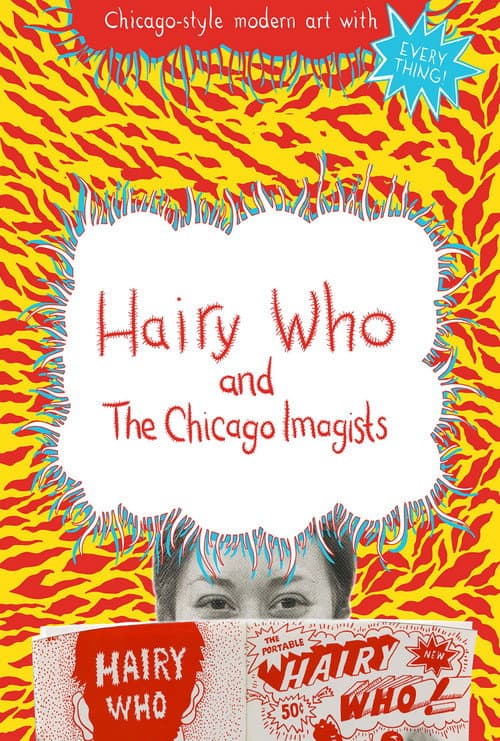 Poster for Hairy Who & The Chicago Imagists