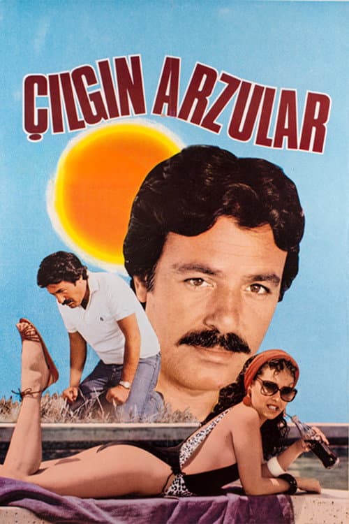 Poster for Çılgın Arzular