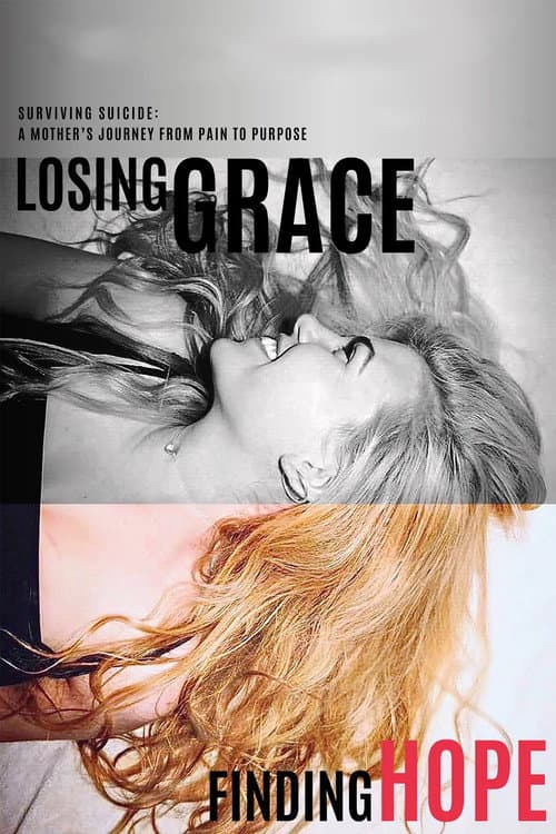 Poster for Losing Grace Finding Hope