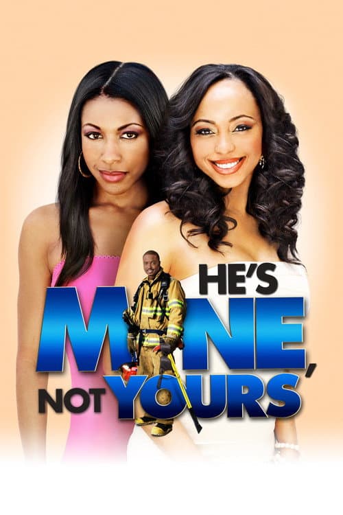 Poster for He's Mine Not Yours
