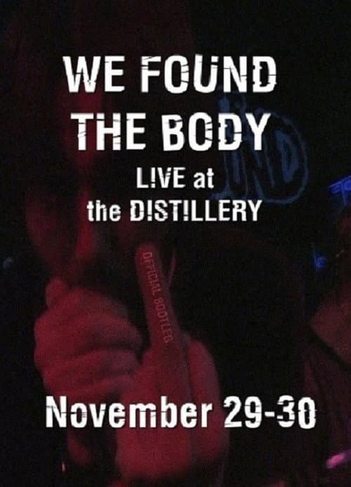Poster for We Found the Body: Live & Unauthorised