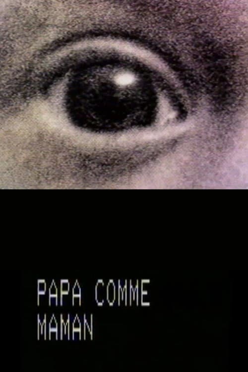Poster for Libre Propos Sur La Fonction De Mère – Papa Comme Maman