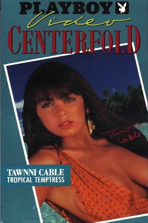 Poster for Playboy Video Centerfold: Tawnni Cable