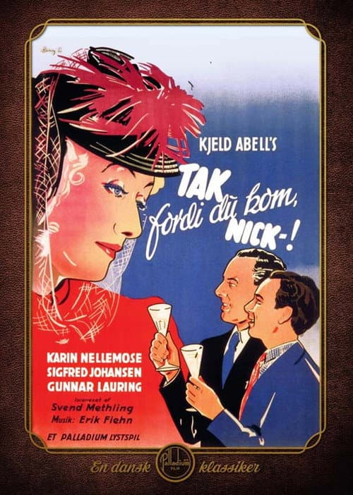 Poster for Tak fordi du kom, Nick