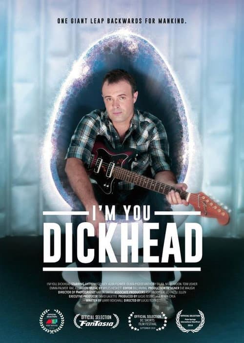 Poster for I'm You, Dickhead
