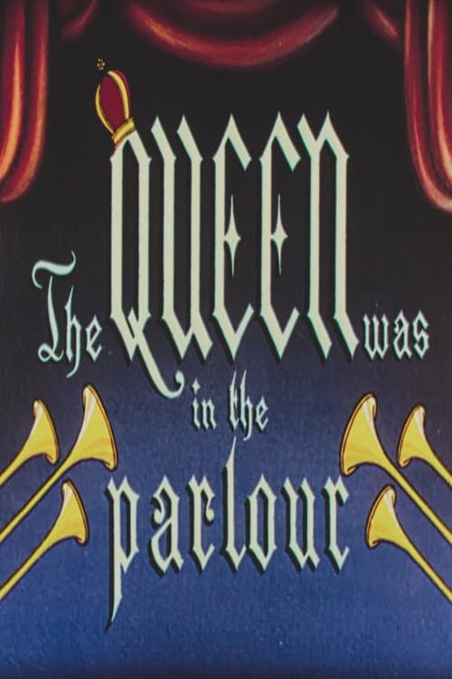 Постер до фільму «The Queen Was in the Parlour»
