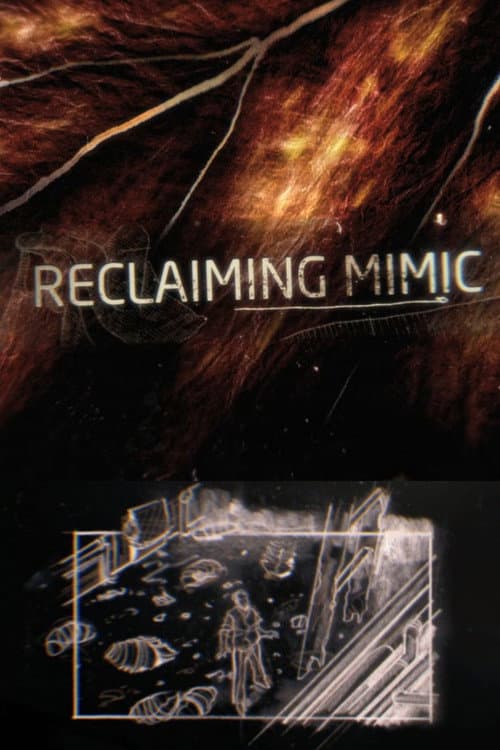 Poster for Reclaiming 'Mimic'