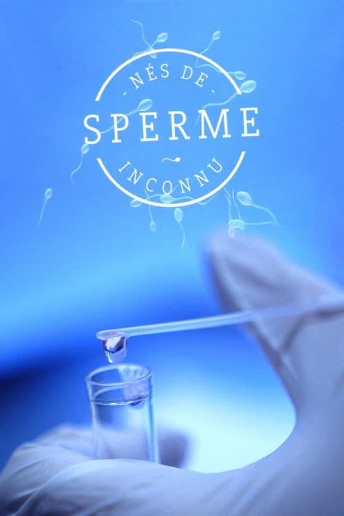Poster for Nés de sperme inconnu