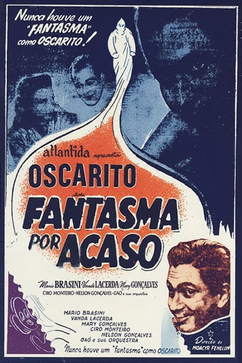 Poster for Fantasma por Acaso