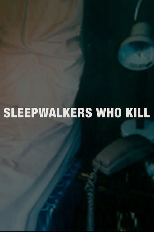 Poster for Sleepwalkers Who Kill