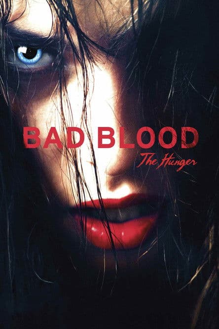 Постер до фільму «Bad Blood... the Hunger»