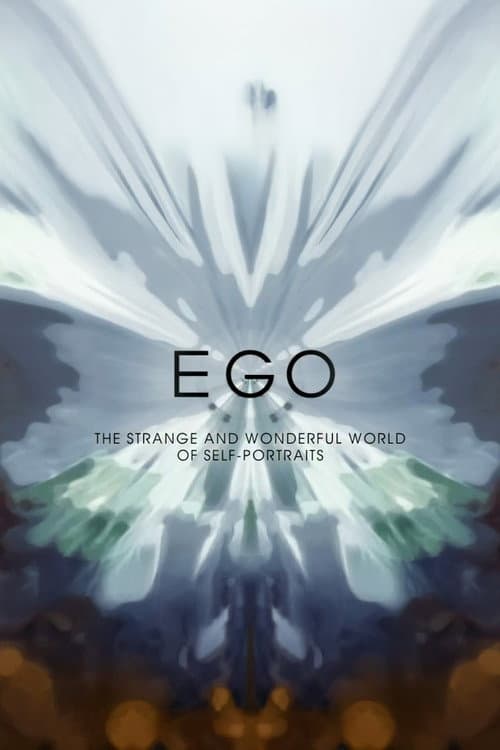 Poster for Ego: The Strange and Wonderful World of Self-Portraits