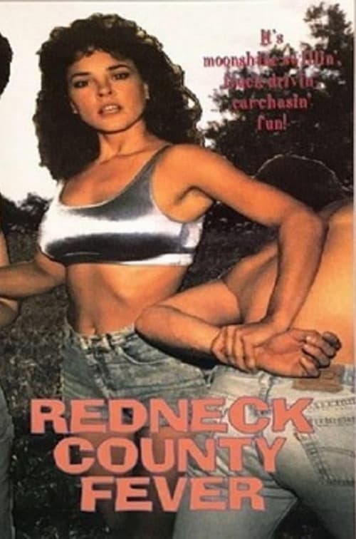 Poster for Redneck County Fever