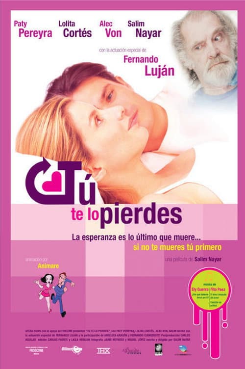 Poster for Tú te lo pierdes