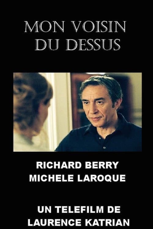 Poster for Mon voisin du dessus