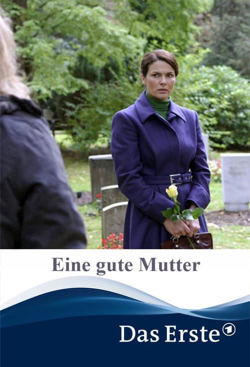 Poster for Eine gute Mutter