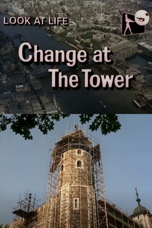 Постер до фільму «Look at Life: Change at the Tower»