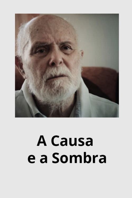 Poster for The Cause and the Shadow