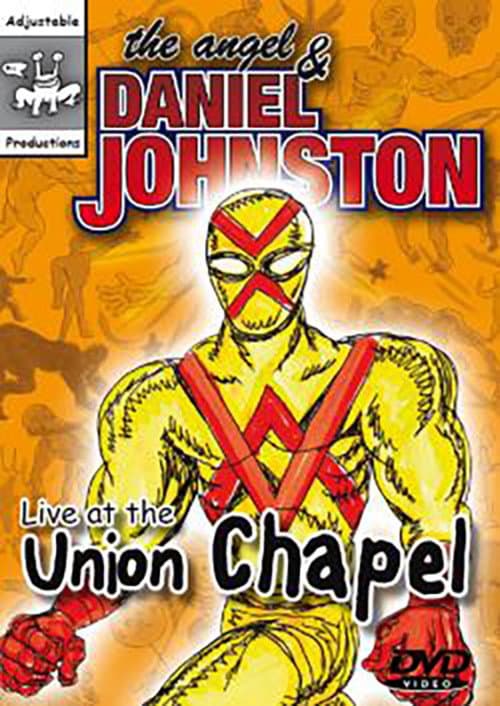 Poster for The Angel and Daniel Johnston: Live at the Union Chapel