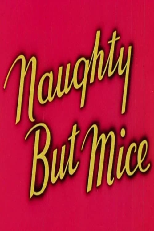 Poster for Naughty But Mice