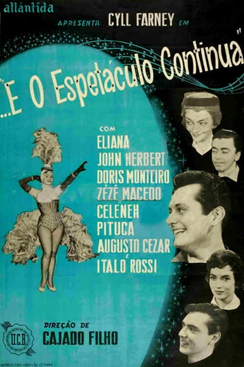Poster for E o Espetáculo Continua