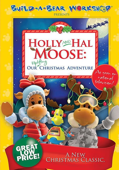 Poster for Holly and Hal Moose: Our Uplifting Christmas Adventure