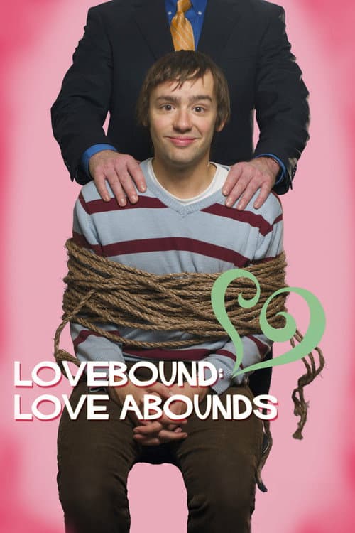 Poster for Lovebound: Love Abounds