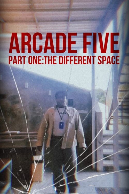 Poster for Arcade Five Part One: The Different Space