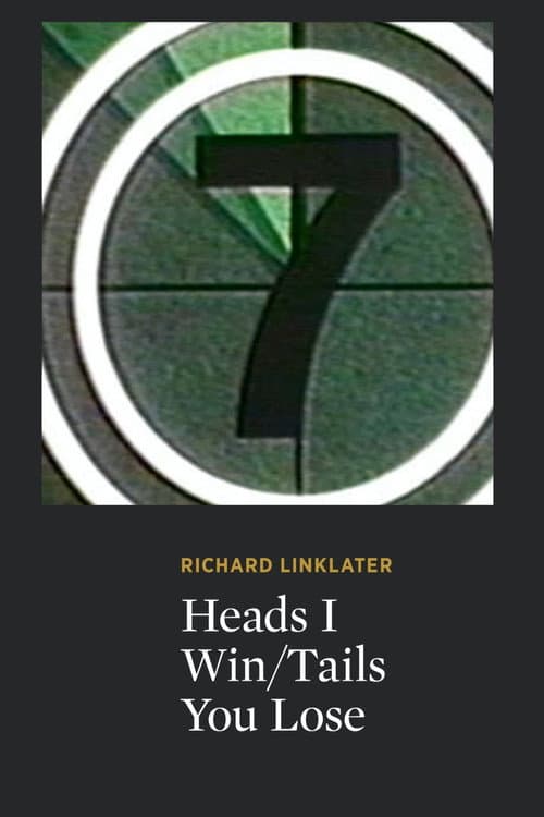 Постер до фільму «Heads I Win/Tails You Lose»