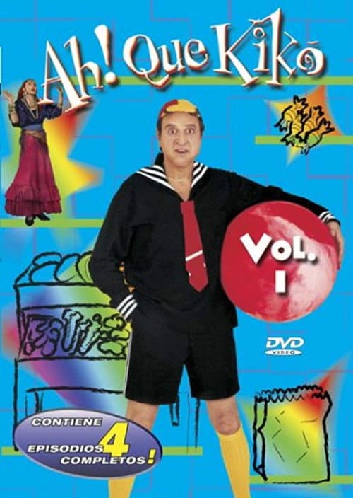 Poster for ¡Ah qué Kiko!