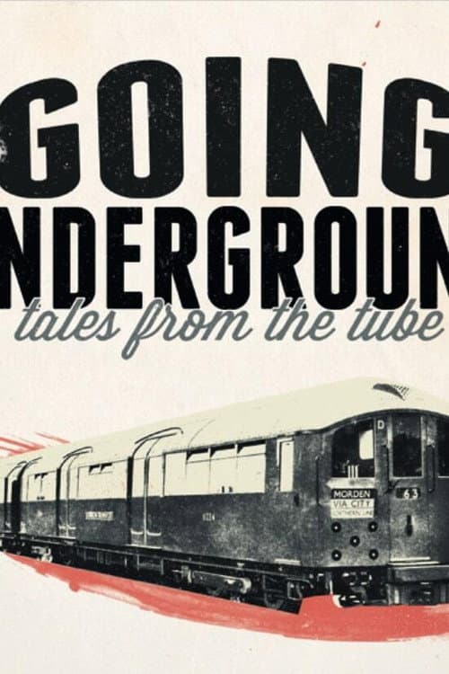 Poster for Going Underground: Tales from the Tube